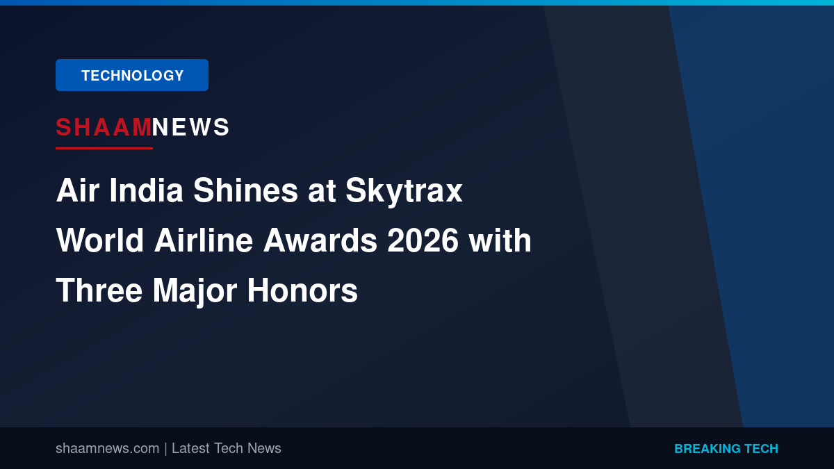Air India Shines at Skytrax World Airline Awards 2026 with Three Major Honors