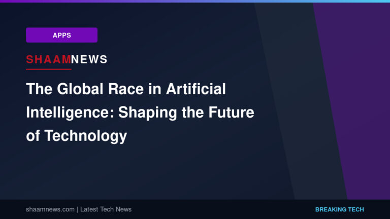 The Global Race in Artificial Intelligence: Shaping the Future of Technology
