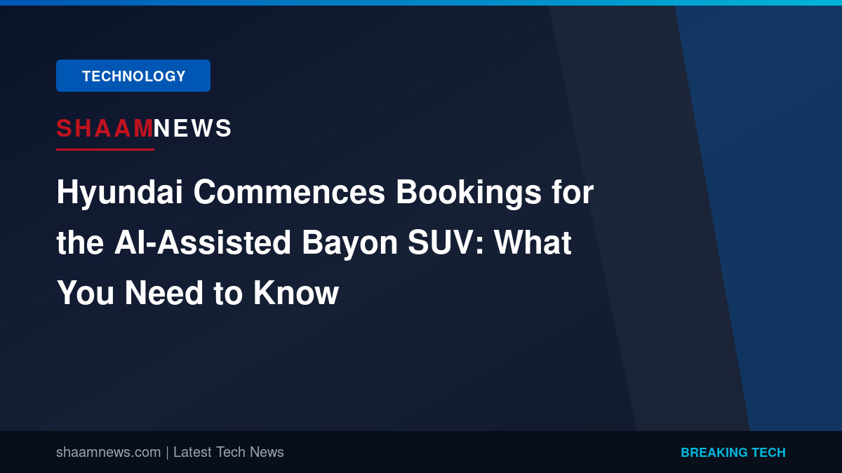 Hyundai Commences Bookings for the AI-Assisted Bayon SUV: What You Need to Know