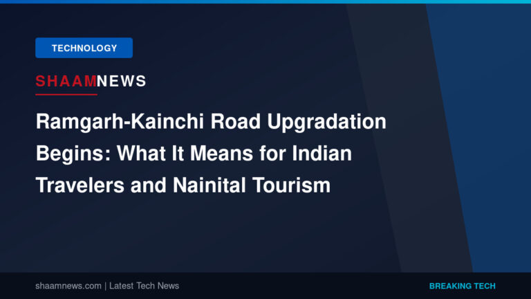 Ramgarh-Kainchi Road Upgradation Begins: What It Means for Indian Travelers and Nainital Tourism